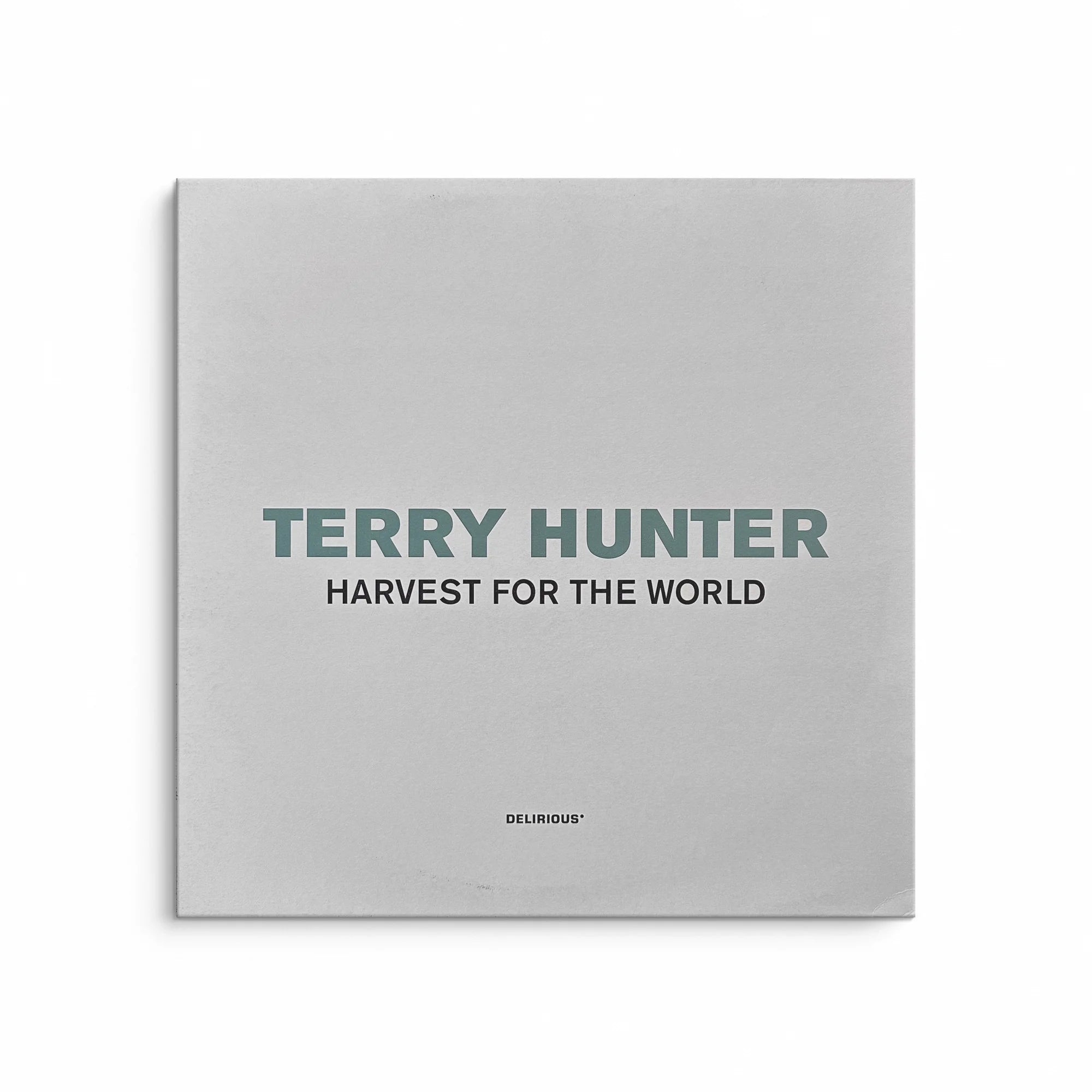 Terry Hunter - Harvest For The World