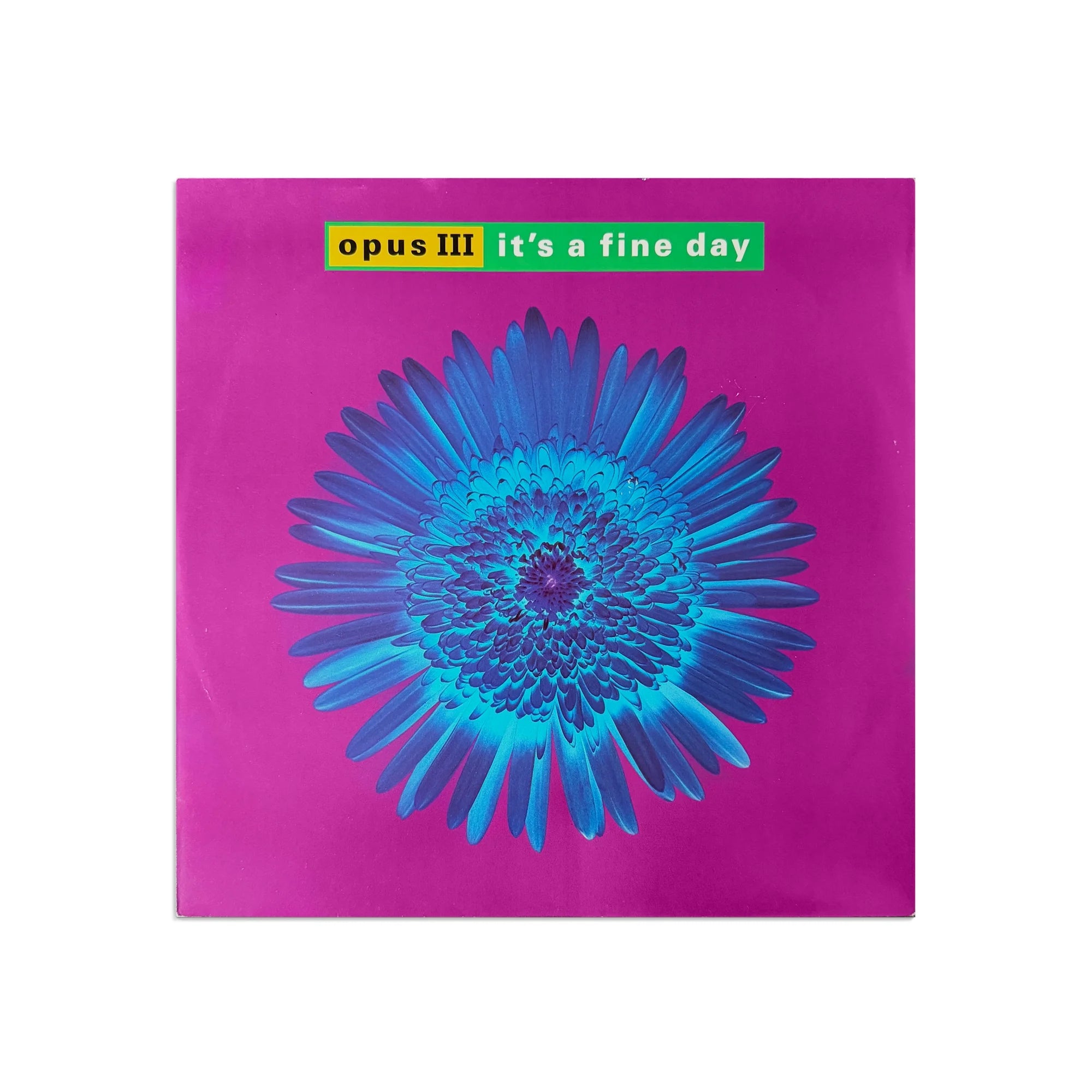 Opus III - It's A Fine Day