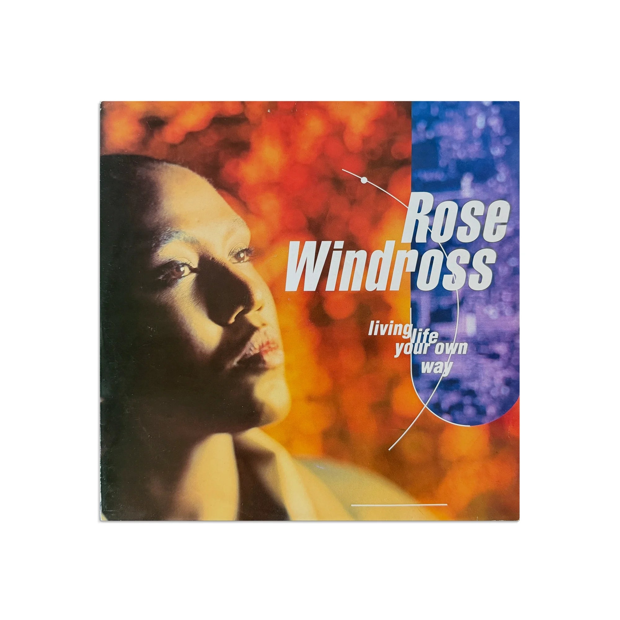Rose Windross - Living Life Your Own Way