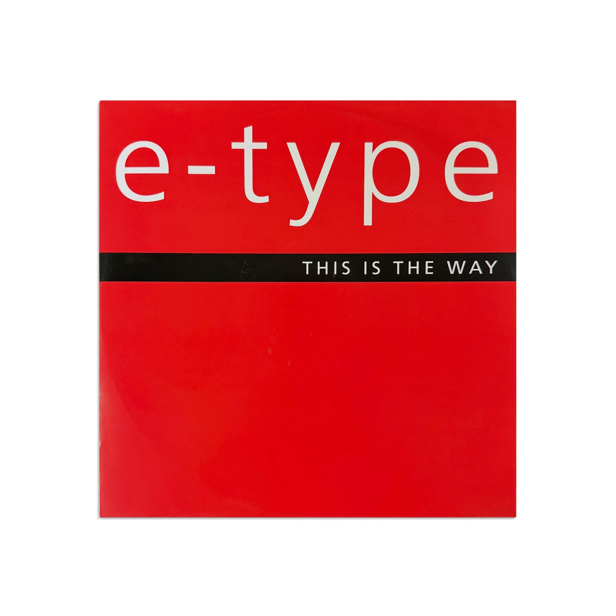 E-Type - This Is The Way
