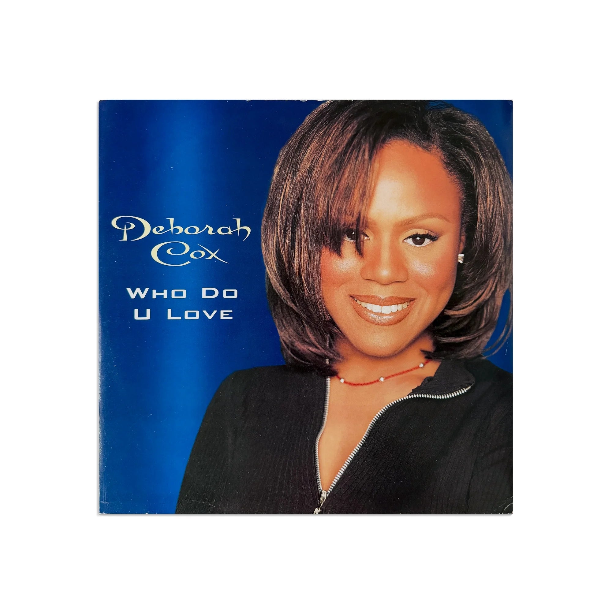 Deborah Cox - Who Do U Love